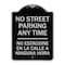 Signmission No Street Parking Anytime No Estacione En La Calle Ninguna Hora Alum Sign, 24" x 18", BS-1824-23570 A-DES-BS-1824-23570 - alternate 1